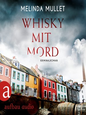 cover image of Whisky mit Mord--Abigail Logan ermittelt, Band 1
